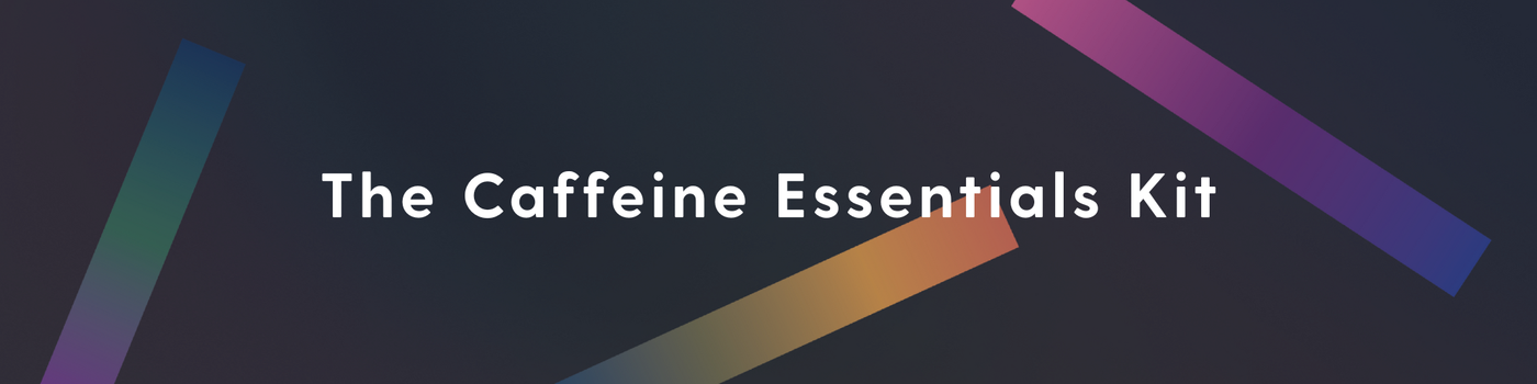 Gradient bars with 'The Caffeine Essentials Kit' text on a dark background